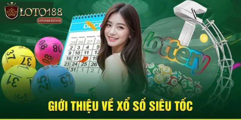 Xổ Số Siêu Tốc 2 Phút - Tổng Quan Trò Chơi Mới Nhất 2026 1 Xổ Số Siêu Tốc 2 Phút - Loại Hình Giải Trí Hot Tại Loto188